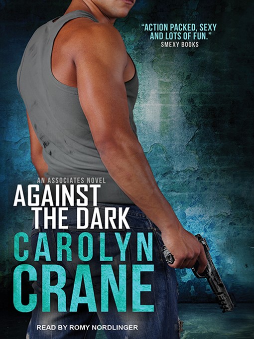 Title details for Against the Dark by Carolyn Crane - Available